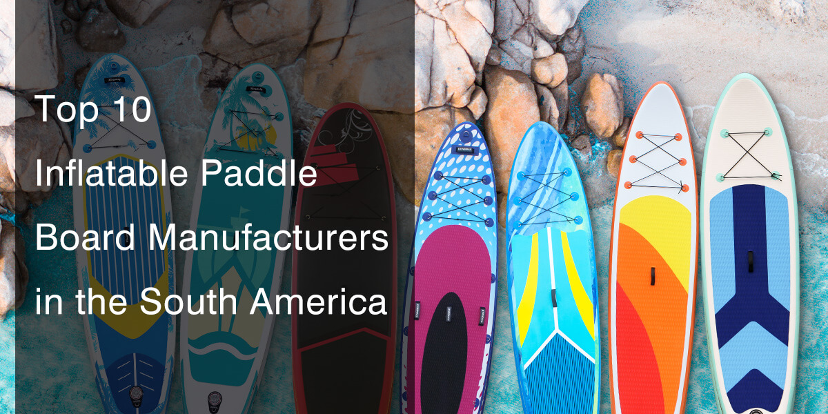 paddleboard board factory in south american