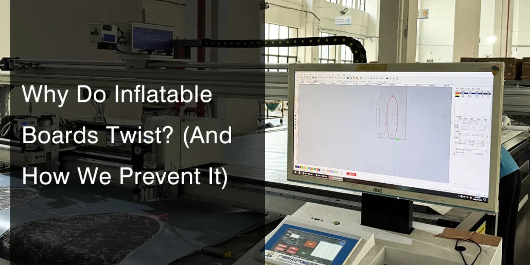 Computer screen showing design software in a factory setting focused on preventing inflatable board twisting.