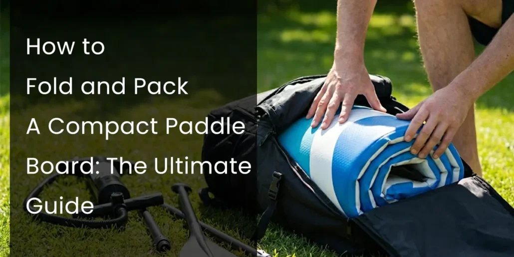 Person folding a compact paddle board into a backpack on grass, with paddle and pump nearby.