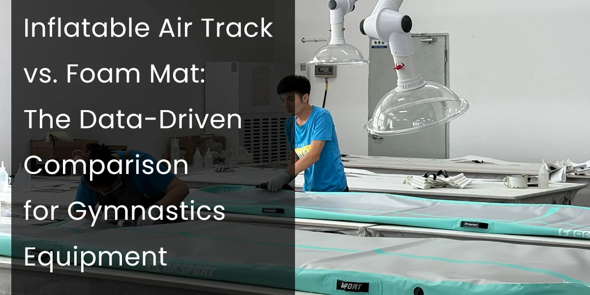Person in blue shirt working on gymnastics mats in an industrial setting, with text overlay comparing inflatable air track and foam mat.