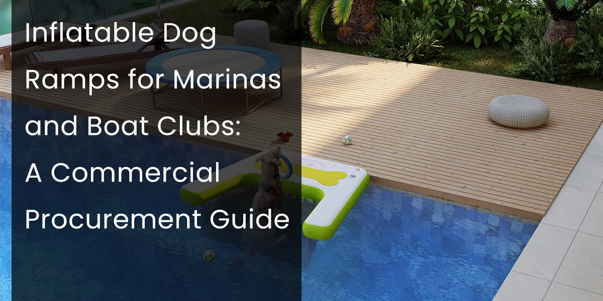 Inflatable dog ramp in a pool next to wooden deck with text overlay about marina procurement guide.