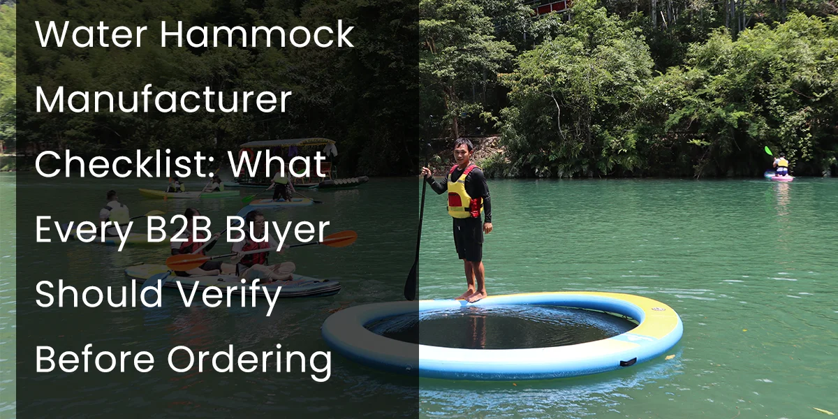 Individual in life vest on inflatable water hammock with others kayaking nearby, accompanied by a checklist for B2B buyers.