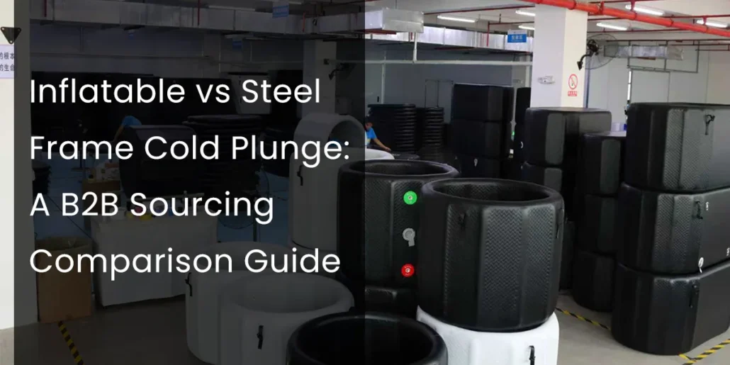 Comparison of inflatable and steel frame cold plunge units in a factory setting for B2B sourcing insights.