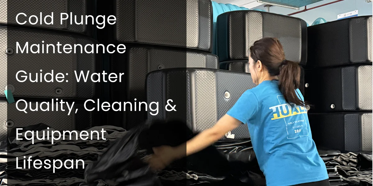 Person arranging items near stacked cold plunge tubs, accompanied by text about maintenance, cleaning, and equipment lifespan.