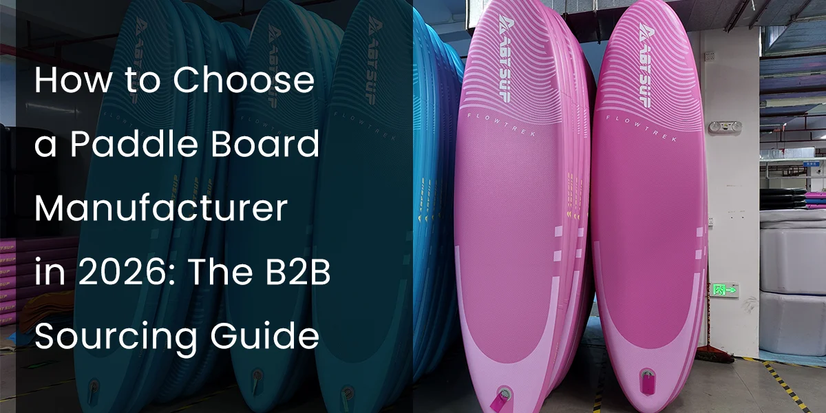 Rows of blue and pink paddle boards displayed in a warehouse with text overlay about choosing paddle board manufacturers in 2026.