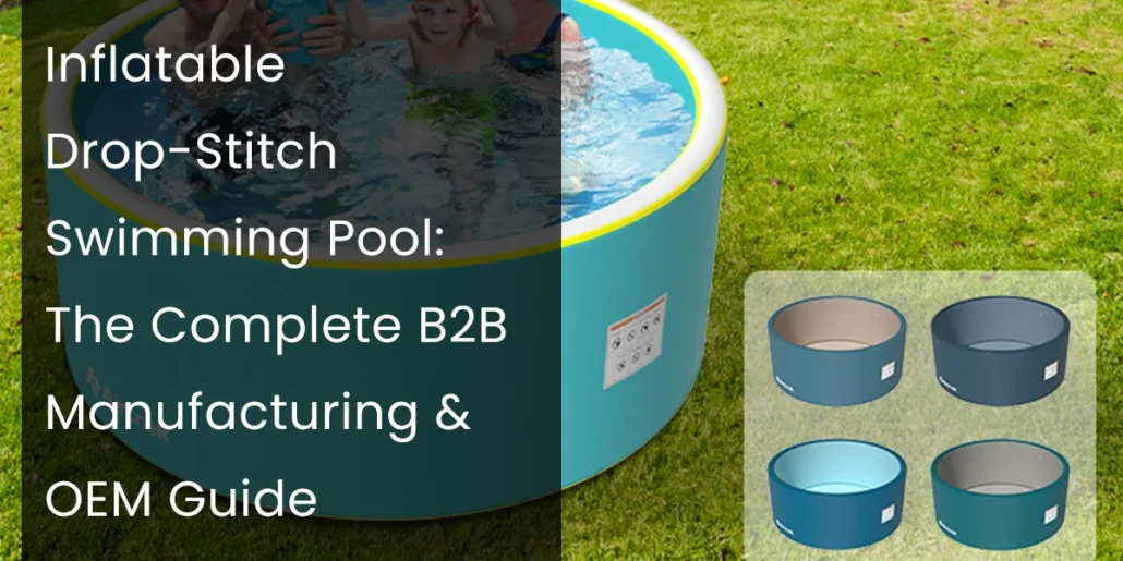 Inflatable blue drop-stitch swimming pool filled with water on grass, featuring product manufacturing and OEM guide text overlay.
