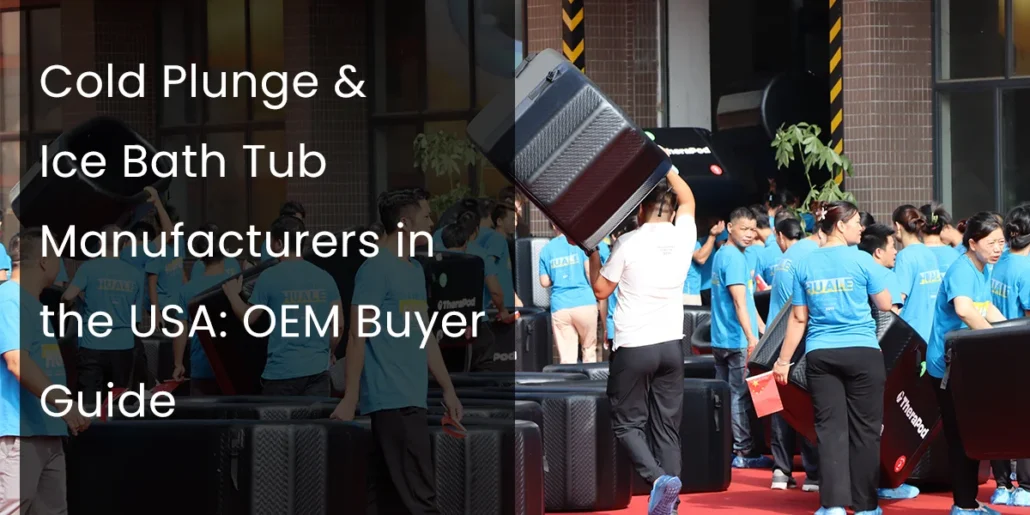 People in blue shirts organizing cold plunge tubs outdoors with a focus on manufacturing and OEM guide text overlay.