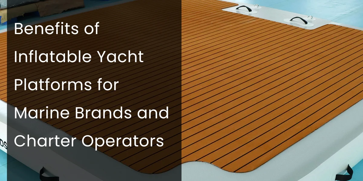 An inflatable yacht platform with wooden-style design floating on water, showcasing uses for marine brands and charter operators.