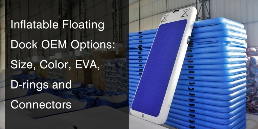 Stack of inflatable floating docks in a factory with a single dock leaning against the stack. Text on image highlights OEM options.