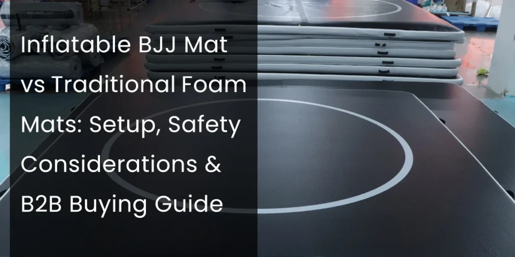 A stack of traditional foam BJJ mats and an inflatable BJJ mat placed in a gym setting with text overlay comparing their features.