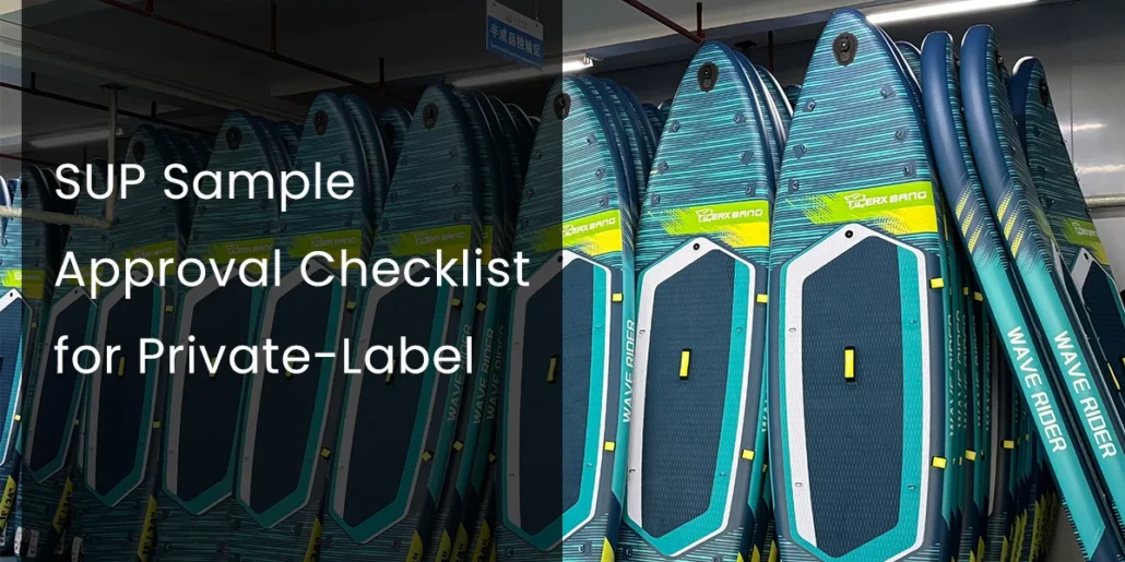Stacked stand-up paddleboards with blue and green patterns, labeled 'Wave Rider,' used to illustrate a SUP sample approval checklist for private-label branding.