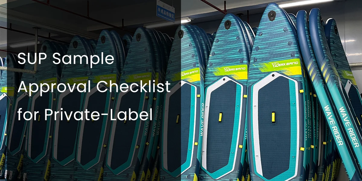Stacked stand-up paddleboards with blue and green patterns, labeled 'Wave Rider,' used to illustrate a SUP sample approval checklist for private-label branding.